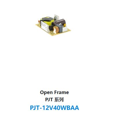 Open Frame PJT 系列 PJT-12V40WBAA